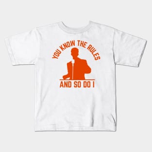 You Know The Rules And So Do I, Rick Astley, Orange Kids T-Shirt